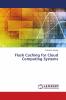 Flash Caching for Cloud Computing Systems