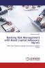 Banking Risk Management with Basel Capital Adequacy Norms