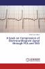 A book on Compression of Electrocardiogram signal through PCA and SVD