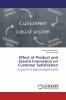 Effect of Product and Service Innovation on Customer Satisfaction