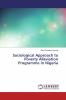 Sociological Approach to Poverty Alleviation Programme in Nigeria