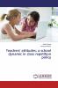 Teachers' Attitudes; a School Dynamic in Class Repetition Policy