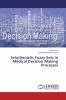 Intuitionistic Fuzzy Sets in Medical Decision Making Processes
