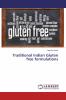 Traditional Indian Gluten free formulations