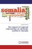 The impact of regional intervention on domestic conflict in Somalia