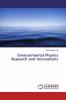 Environmental Physics Research and Innovations