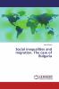 Social inequalities and migration. The case of Bulgaria