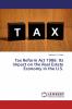 Tax Reform Act 1986: Its impact on the Real Estate Economy in the U.S.