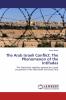 The Arab Israeli Conflict: The Phenomenon of the Intifadas