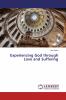 Experiencing God through Love and Suffering