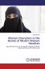 Women Characters in the Novels of Muslim Women Novelists