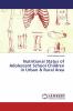 Nutritional Status of Adolescent School Children in Urban & Rural Area
