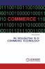 An Introduction to E-COMMERCE TECHNOLOGY