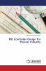 PID Controller Design for Process Industry