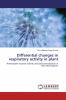 Differential changes in respiratory activity in plant