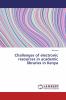 Challenges of electronic resources in academic libraries in Kenya