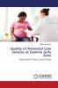 Quality of Antenatal Care Services at Gammo Gofa Zone