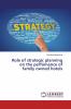 Role of strategic planning on the perfomance of family owned hotels