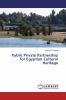 Public Private Partnership for Egyptian Cultural Heritage