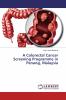 A Colorectal Cancer Screening Programme in Penang Malaysia