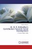 Dr. B. R. Ambedkar's Contribution Towards Social Development