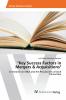 Key Success Factors in Mergers & Acquisitions