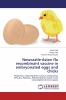Newcastle-Avian flu recombinant vaccine in embryonated eggs and chicks: Protection, Starting time, Level, Lasting time, Efficacy, Potency, Administration route, Time consumption & Cost values