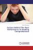 Factors Behind the Poor Performance in Reading Comprehension