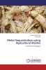 Metal Sequestration using Agricultural Wastes