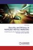Security and Privacy in Vehicular Ad hoc Networks