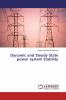 Dynamic and Steady State power system Stability