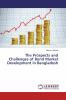 The Prospects and Challenges of Bond Market Development in Bangladesh