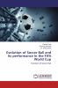 Evolution of Soccer Ball and its performance In the FIFA World Cup