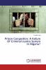 Prison Congestion: A Failure Of Criminal Justice System In Nigeria?