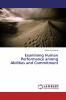Examining Human Performance among Abilities and Commitment