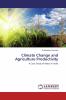 Climate Change and Agriculture Productivity