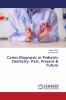 Caries Diagnosis in Pediatric Dentistry- Past Present & Future