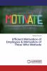 Efficient Motivation of Employees & Motivation of Those Who Motivate