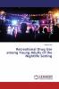 Recreational Drug Use among Young Adults of the Nightlife Setting