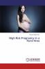 High Risk Pregnancy in a Rural Area