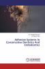 Adhesive Systems In Conservative Dentistry And Endodontics
