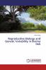 Reproductive Biology and Genetic Variability in Burma Dek