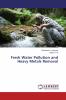Fresh Water Pollution and Heavy Metals Removal