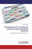Unemployment among the university post-graduate students