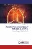 Adverse Consequences of Tobacco & Alcohol