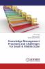Knowledge Management Processes and Challenges for Small & Middle Scale