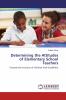 Determining the Attitudes of Elementary School Teachers