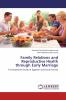 Family Relations and Reproductive Health through Early Marriage