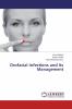 Orofacial Infections and its Management