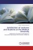 Satisfaction of Lecturers and Students at the Medical University